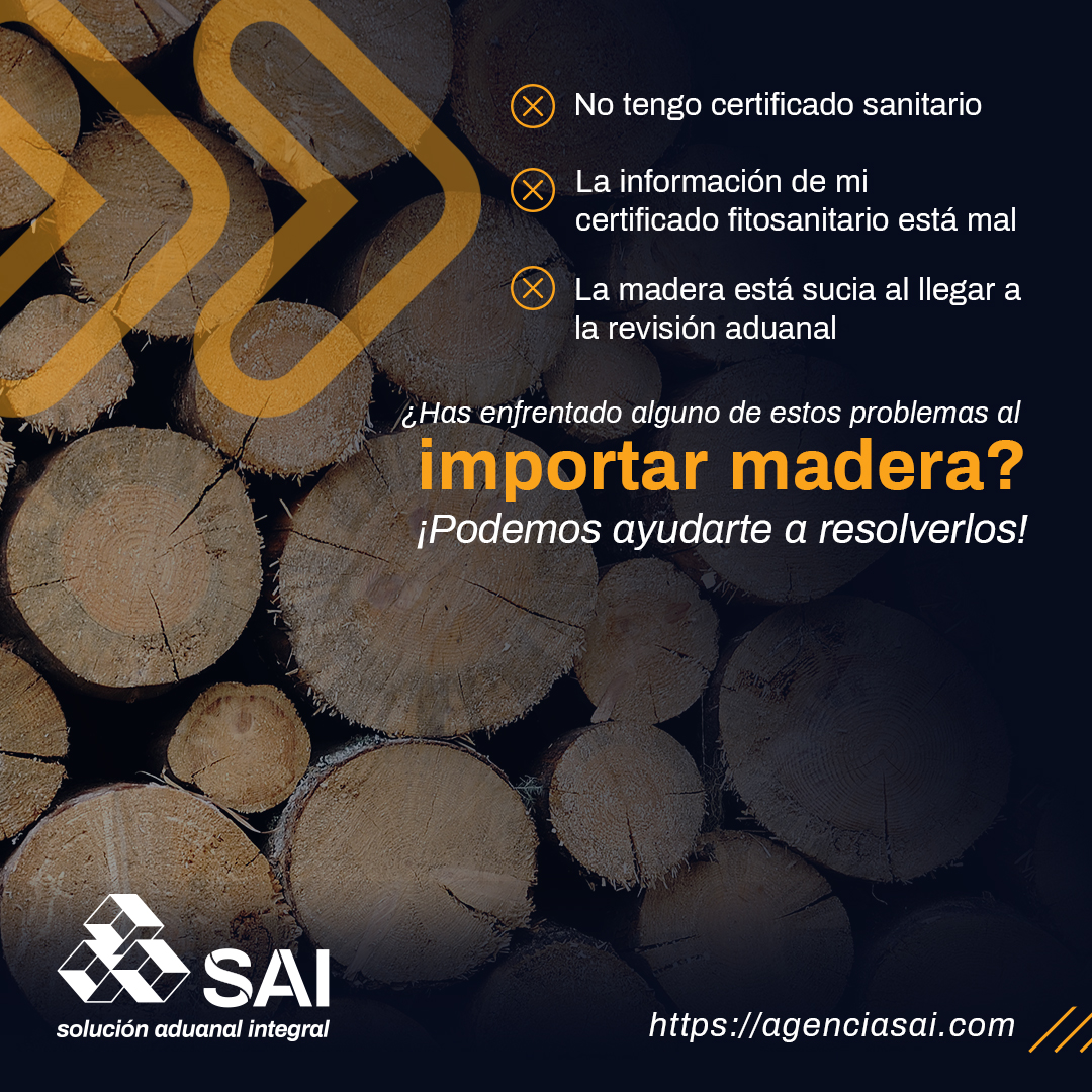 Importación De Madera: 3 Errores A Evitar | Agencia Aduanal - SAI